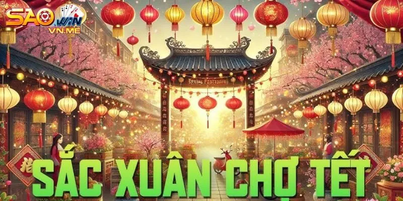Sắc xuân chợ tết Saowin mang không khí Tết rộn ràng.